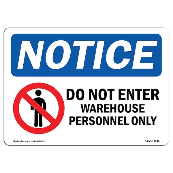 Sign, 3.5" H, 5" W, Do Not Enter Warehouse Personnel Only Sign With Symbol, Landscape, 10PK